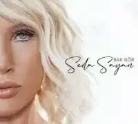 Seda Sayan – Bak Gör