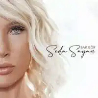Seda Sayan – Bak Gör Albüm Kapağı