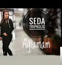 Seda Tripkolic – Ağlamam Albüm Kapağı
