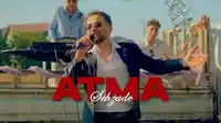 Şehzade – Atma­­