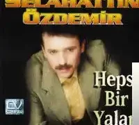 Selahattin Özdemir – Ağla Gönül