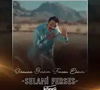 Selami Ferses – Yağmurun Yeli Geldi