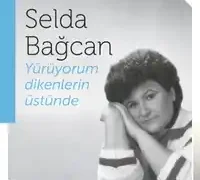 Selda Bağcan – Yürüyorum Dikenlerin Üstünde
