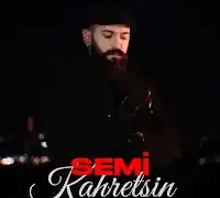 Semi – Kahretsin