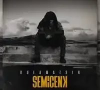 Semicenk – Kalsaydın Bari ft Mehmet Elmas
