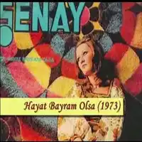 Şenay – Hayat Bayram Olsa Albüm Kapağı