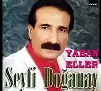 Seyfi Doğanay – Yaban Eller