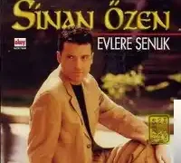 Sinan Özen – Evlere Şenlik