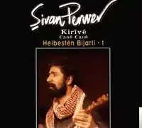 Şivan Perwer – Kirive (Kirve)
