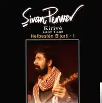 Şivan Perwer – Kirive (Kirve) Albüm Kapağı