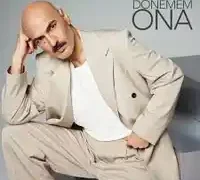 Soner Sarıkabadayı – Dönemem Ona