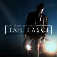 Tan Taşçı – feat Serdar Ortaç-Benim Gibi Olmayacak Albüm Kapağı