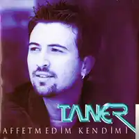 Taner – Affetmedim Kendimi Albüm Kapağı