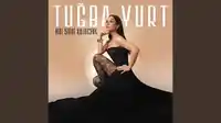 Tuğba Yurt – Bu Son Olacak