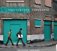 Yüzyüzeyken Konuşuruz – Uykusuz ve Dengesiz