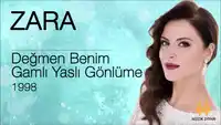 Zara – Değmen Benim Gamlı Yaslı Gönlüme