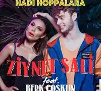 Ziynet Sali – feat Berk Coşkun-Hadi Hoppalara